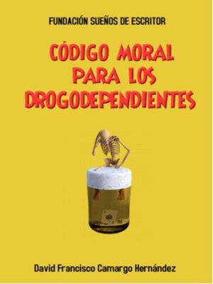 cover image of Código Moral Para Los Drogodependientes